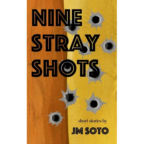 Nine Stray Shots
