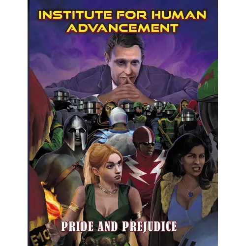 The Institute For Human Advancement: Pride & Prejudice