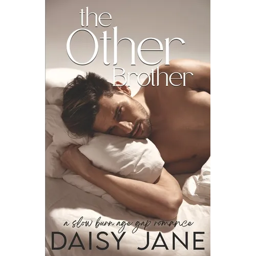 The Other Brother: A Slow Burn Age Gap Romance