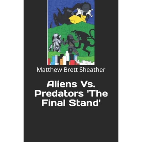 Aliens Vs. Predators 'The Final Stand'