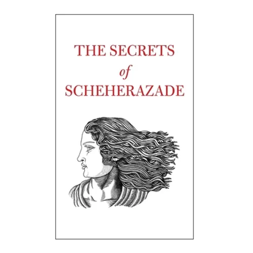 The Secrets of Scheherazade