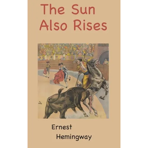 The Sun Also Rises