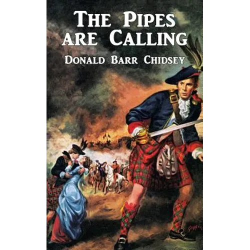 The Pipes Are Calling: A Tale of Scotland
