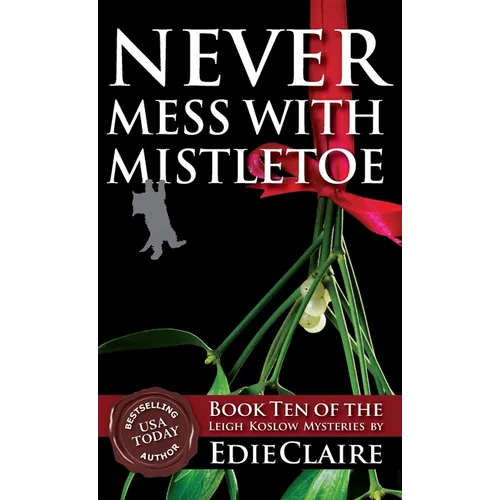 Never Mess with Mistletoe