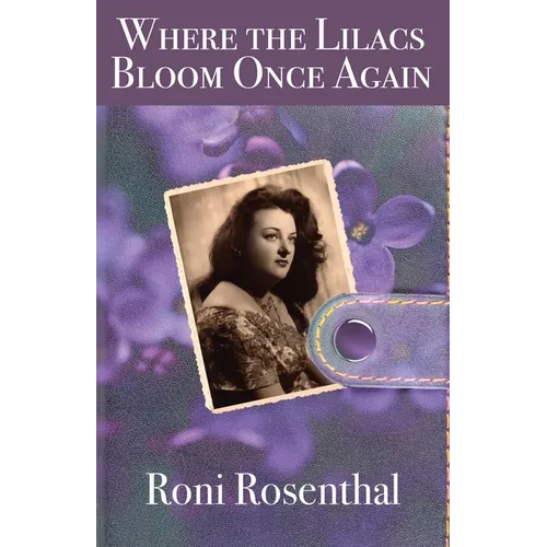 Where the Lilacs Bloom Once Again: Friddie's story