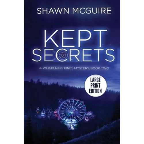 Kept Secrets: A Whispering Pines Mystery, Book 2