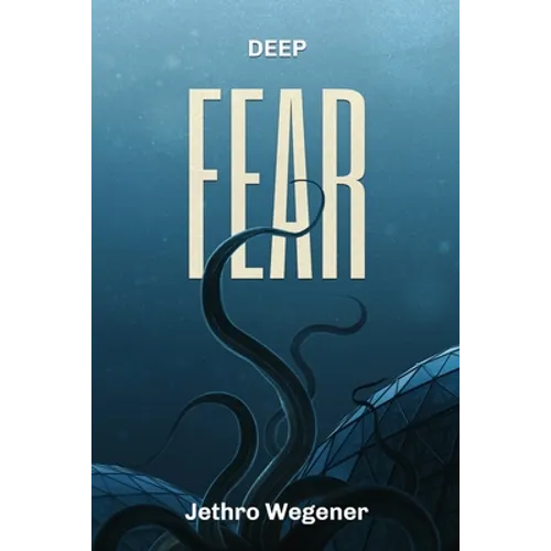 Deep Fear