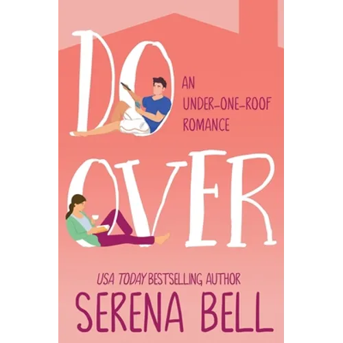 Do Over: A Steamy Single Dad Romantic Comedy