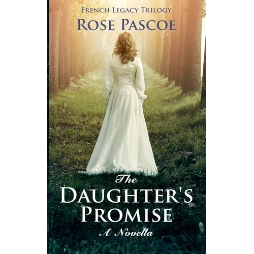 The Daughter's Promise: A Novella