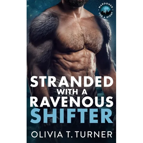 Stranded With A Ravenous Shifter