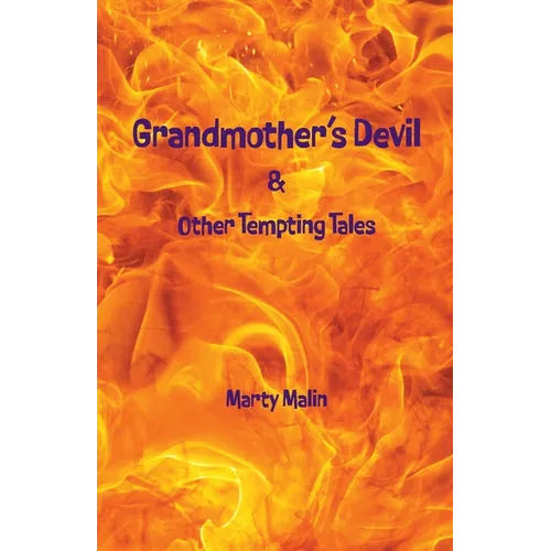 Grandmother"s Devil: & Other Tempting Tales