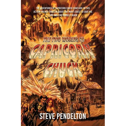 The Two Worlds of Capricorn Chuck: Book 3
