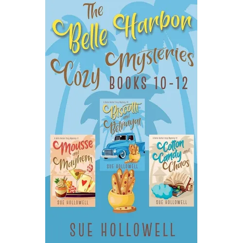 Belle Harbor Cozy Mysteries - Books 10 - 12