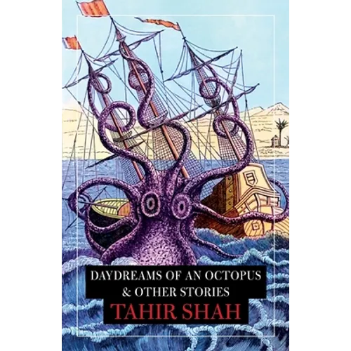 Daydreams of an Octopus & Other Stories