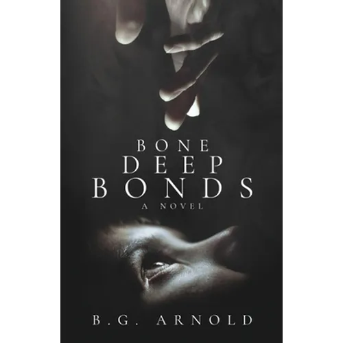 Bone Deep Bonds
