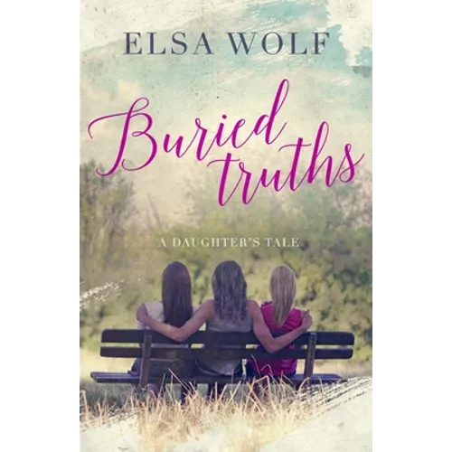 Buried Truths: A Daughter's Tale