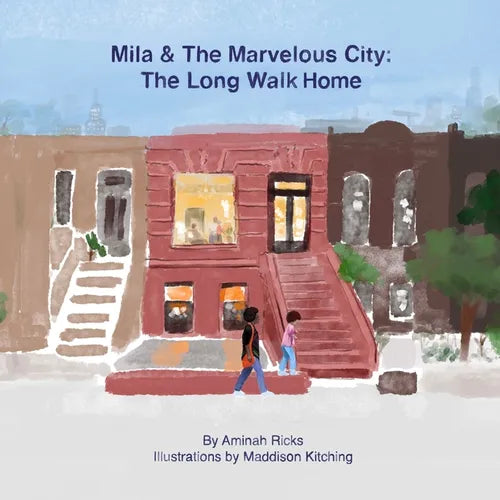 Mila & The Marvelous City: The Long Walk Home