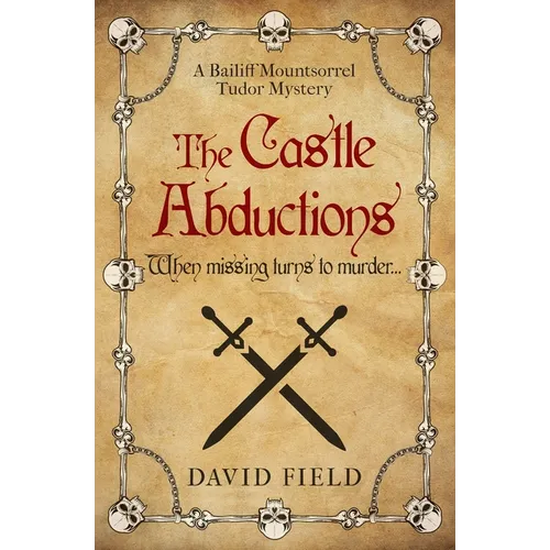 The Castle Abductions: When missing turns to murder...