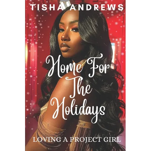 Home for the Holidays: Loving a Project Girl