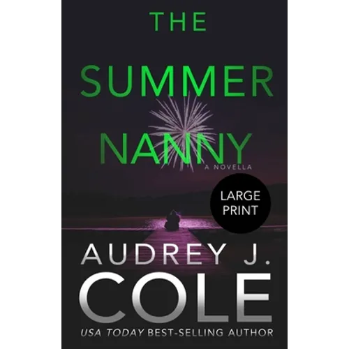 The Summer Nanny: A novella
