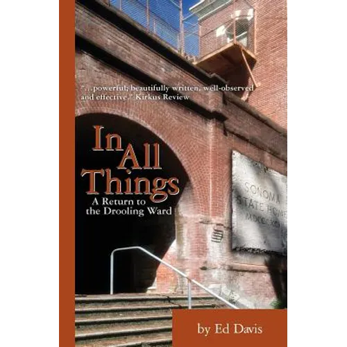 In All Things: A Return to the Drooling Ward
