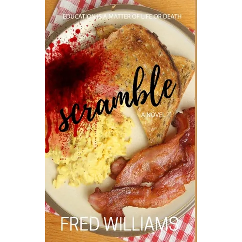 Scramble: A Perfect Recipe For Math, Murder, and Revenge