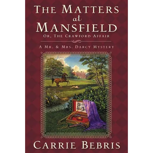 The Matters at Mansfield: Or, the Crawford Affair