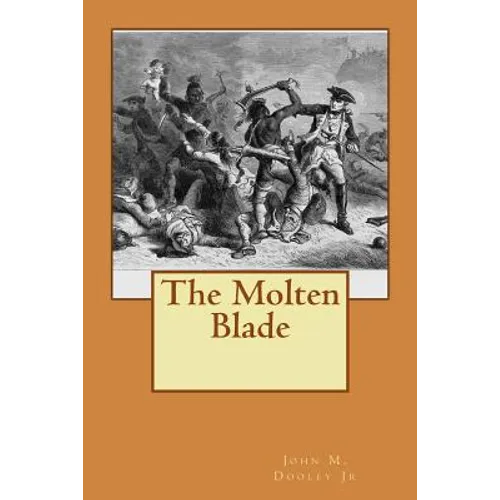 The Molten Blade