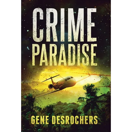Crime Paradise: A Boise Montague Mystery