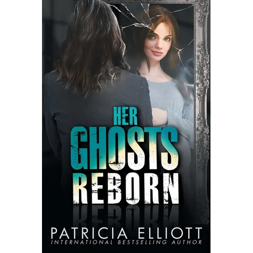 Her Ghosts Reborn