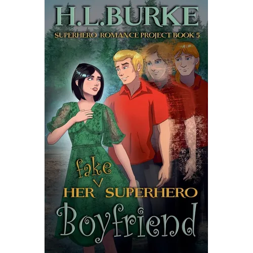Her Fake Superhero Boyfriend