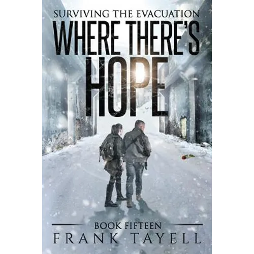 Surviving the Evacuation, Book 15: Where There's Hope