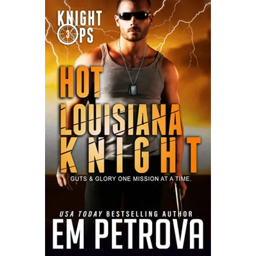 Hot Louisiana Knight