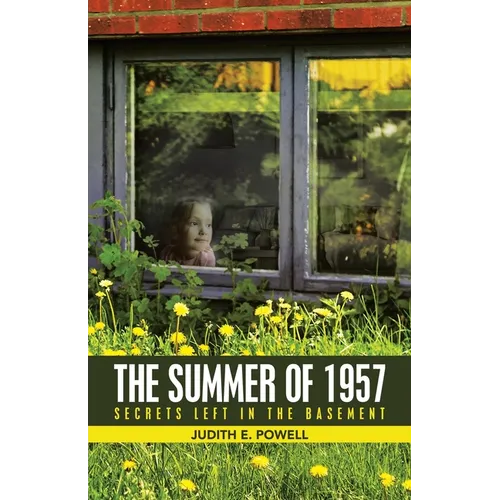 The Summer of 1957: Secrets Left in the Basement