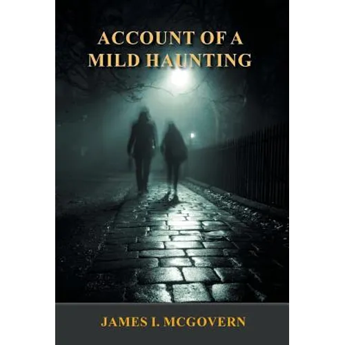 Account of a Mild Haunting