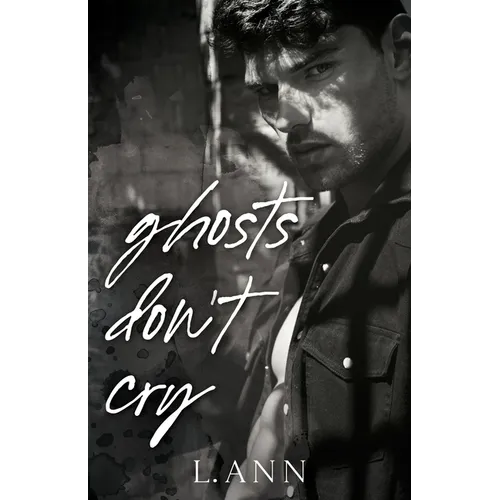 Ghosts Don't Cry