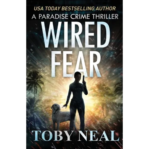 Wired Fear