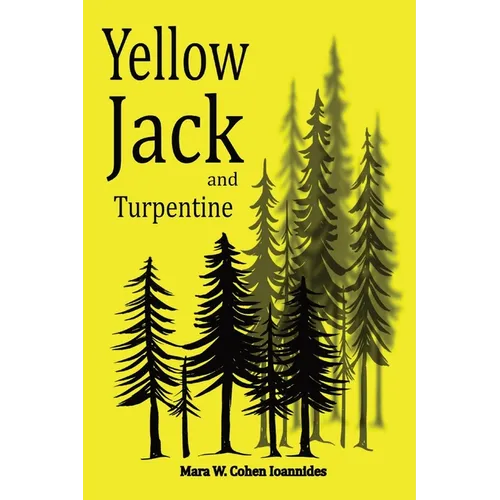 Yellow Jack and Turpentine