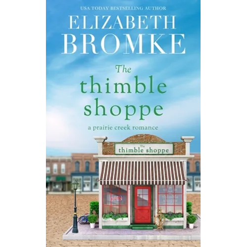 The Thimble Shoppe: A Prairie Creek Romance
