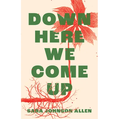 Down Here We Come Up