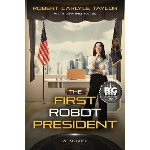 The First Robot President
