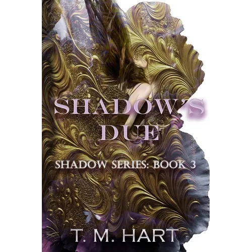 Shadow's Due: Shadow Series, Book 3