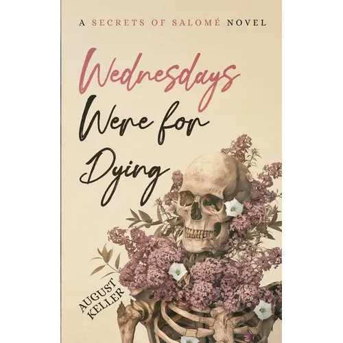Wednesdays Were for Dying