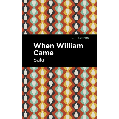 When William Came
