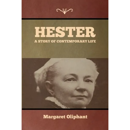 Hester: A Story of Contemporary Life