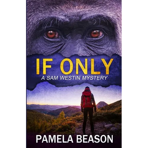 If Only: A Wilderness Suspense Novel