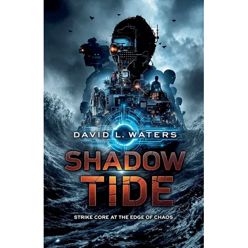 Shadow Tide: Strike Core at the Edge of Chaos