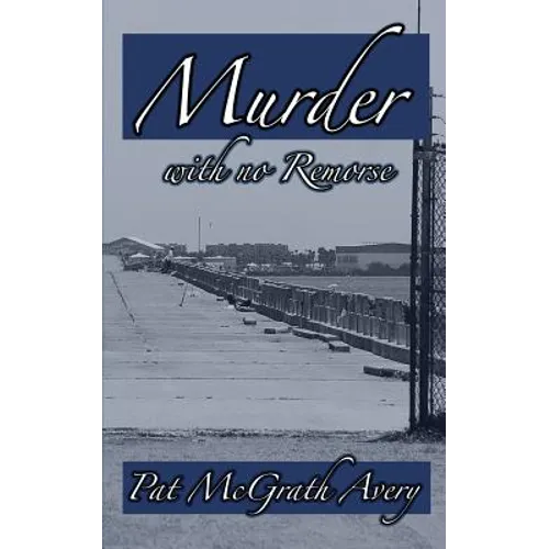 Murder with No Remorse