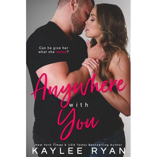 Anywhere with You