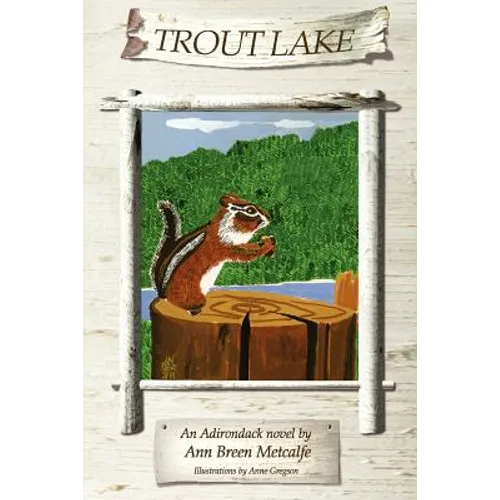 Trout Lake: An Adirondack Novel